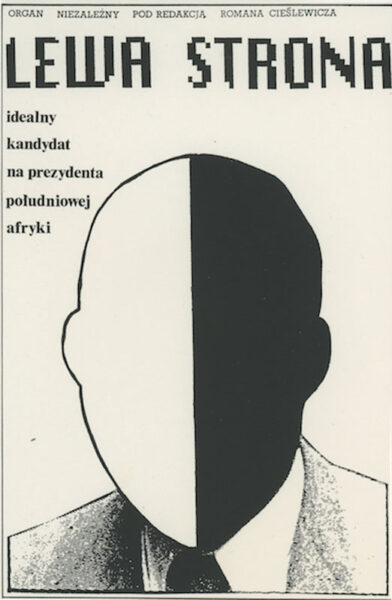 Strona z napisem: Lewa strona. Idealny kandydat na prezydenta południowej Afryki. Poniżej męska głowa bez twarzy. Lewa połowa twarzy jest biała, prawa połowa czarne.