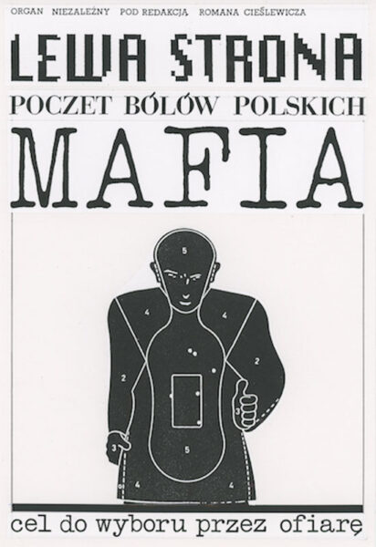 Karta z napisem: Lewa strona. Poczet bólów polskich. Mafia. Cel do wyboru przez ofiarę. W centrum czarna ludzka sylwetka ujęta do bioder stylizowana na planszę strzelniczą.