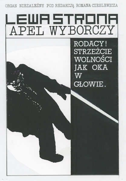 Strona z napisem: Lewa strona. Apel wyborczy. Polacy strzeżcie wolności jak oka w głowie. W centrum postać mężczyzny z laską dla osób niewidomych.