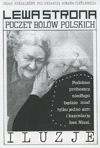 Strona z napisem: Lewa strona. Poczet bólów polskich: W centrum zdjęcie dwóch starszych kobiet. Jedna z nich mówi na ucho do drugiej: Podobno proboszcz niedługo będzie miał tylko jedno auto i kancelarię bez Niusi.