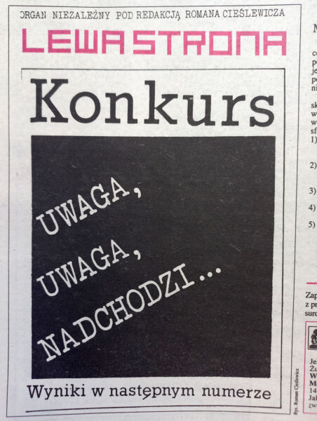 Strona z napisem: Lewa strona. Konkurs. Uwaga, uwaga, nadchodzi. Wyniki w następnym numerze.
