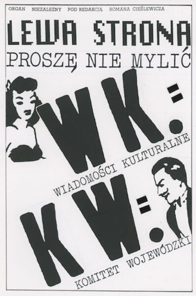 Okładka z napisem: Lewa strona. Proszę nie mylić. KL.= wiadomości kulturalne. KW= komitet wojewódzki.