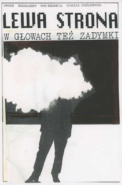 Okładka z napisem: Lewa strona. W głowach też zadymki. Na środku czarna sylwetka mężczyzna częściowo zasłonięta przez biały dym.