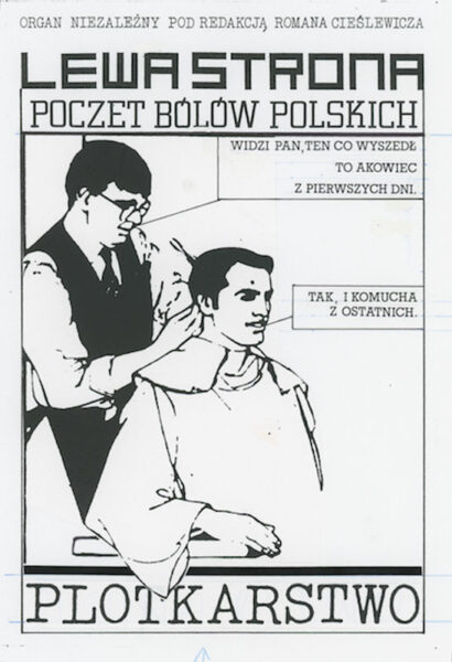 Okładka z napisem: Lewa strona . Poprawka. Na środku dwóch mężczyzn. Mężczyzna pol lewej przycina włosy mężczyźnie po prawej. Fryzjer mówi: Widzi pan, ten co wyszedł to akowiec z pierwszych dni. Klient odpowiada: Tak, i komucha z ostatnich.